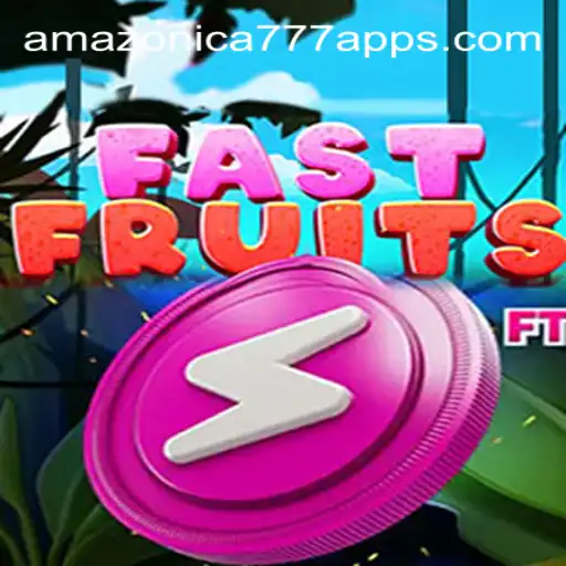 FastFruits: Exploring the Dynamic World of AMAZONICA777's Latest Game